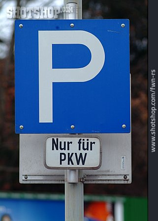 
                Schild, Parkplatz, Nur Für Pkw                   