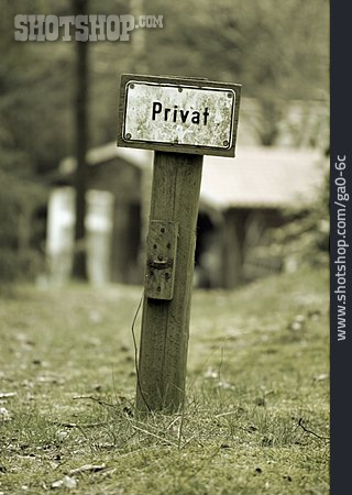 
                Privat, Privatweg, Privateigentum                   