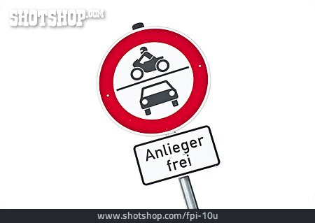 
                Anlieger Frei, Verkehrsverbot                   