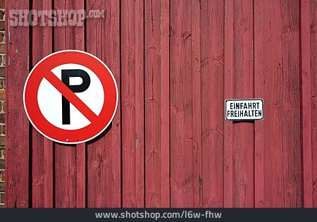 
                Einfahrt, Parkverbot, Verbotsschild                   