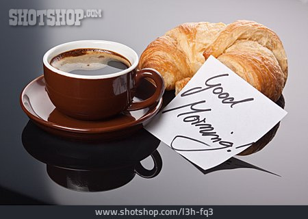 
                Kaffee, Croissant, Good Morning                   