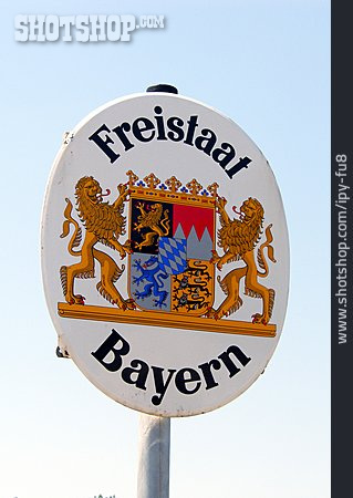 
                Hinweisschild, Freistaat Bayern                   