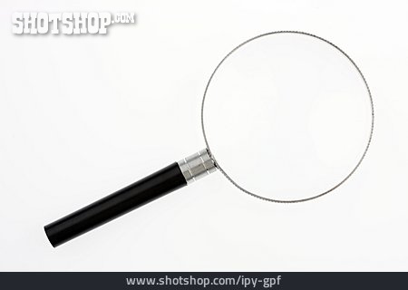 
                Magnifying Glass                   