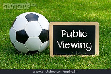 
                Fußball, Tafel, Public Viewing                   