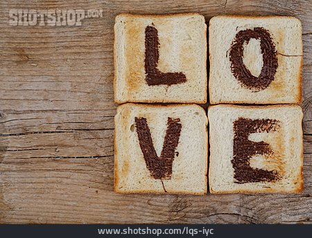 
                Liebe, Love, Toastbrot                   