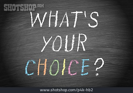 
                Auswahl, Entscheidung, Frage                   