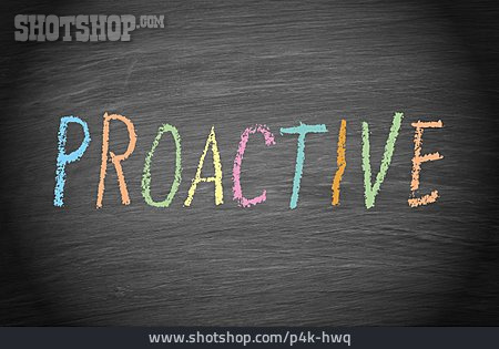 
                Initiative, Proactive, Eigeninitiative                   
