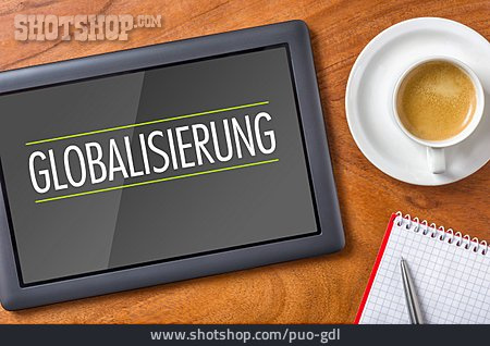 
                Globalisierung, Tablet-pc                   