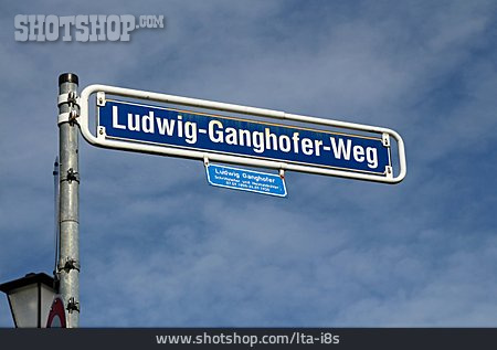 
                Straßenschild, Ludwig Ganghofer                   