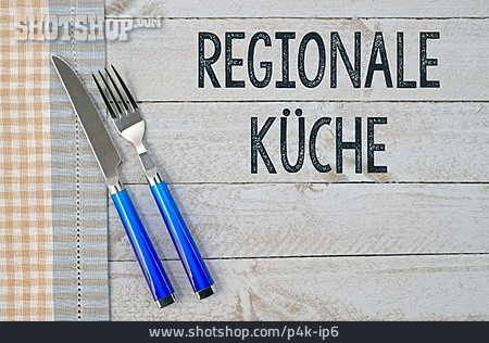 
                Gastronomie, Regional, Regionalküche                   