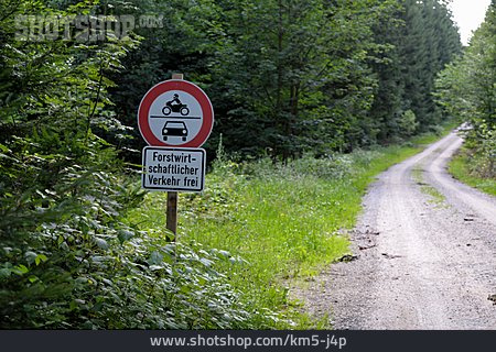
                Forstwirtschaft, Waldweg, Schild, Durchfahrt Verboten, Forstweg                   