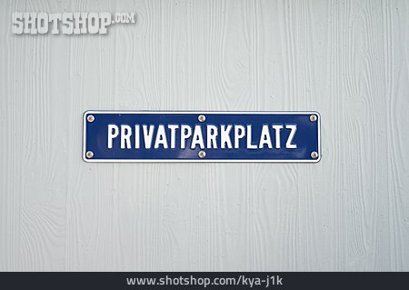 
                Privatparkplatz, Parkschild                   