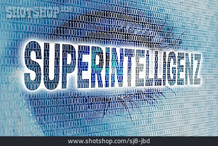 
                Künstliche Intelligenz, Superintelligenz                   