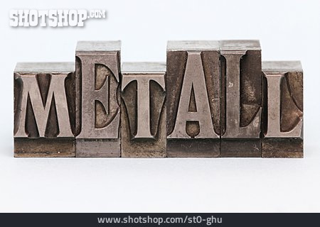 
                Metall                   