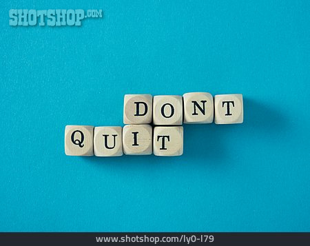 
                Do It, Don't Quit                   