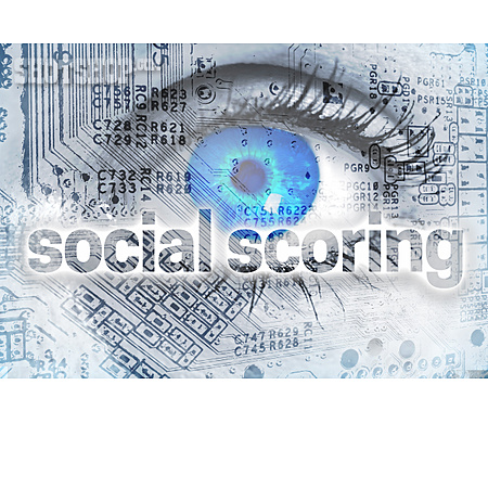 
                überwachung, Punktesystem, Social Scoring                   