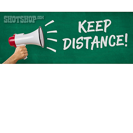 
                Keep Distance                   