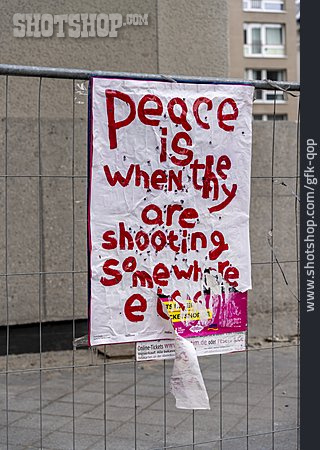 
                Peace Is When They Are Shooting Somewhere Else                   