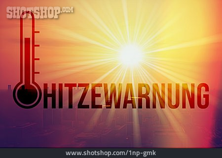 
                Hitze, Temperatur, Hitzewarnung                   